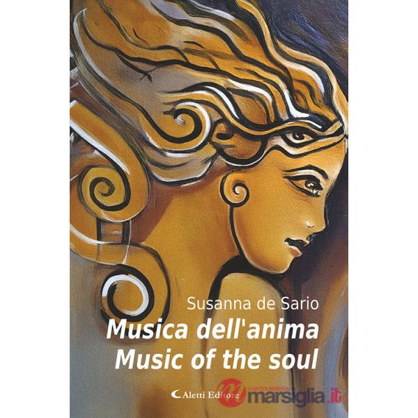 Musica dell'anima-Music of the soul. Ediz. bilingue