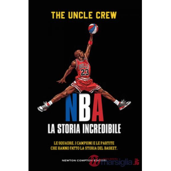 NBA. La storia incredibile