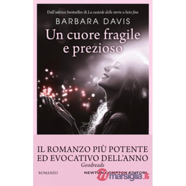 Cuore fragile e prezioso (Un)