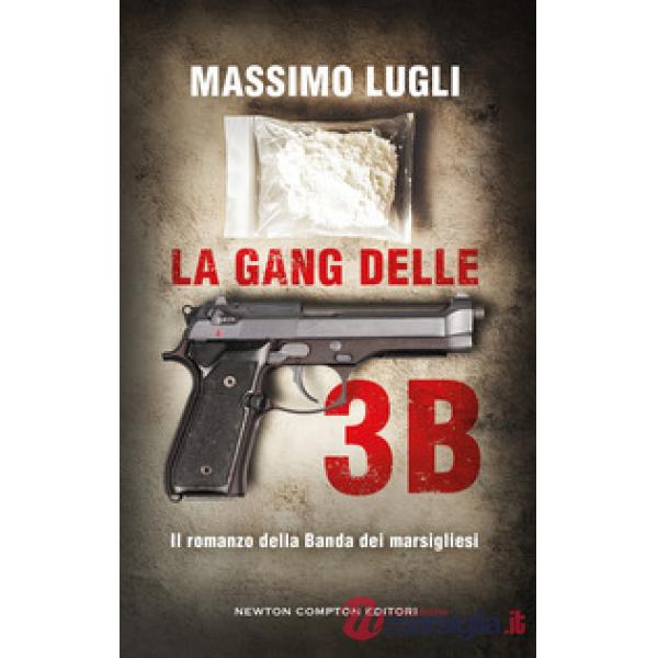 Gang delle tre B (La)
