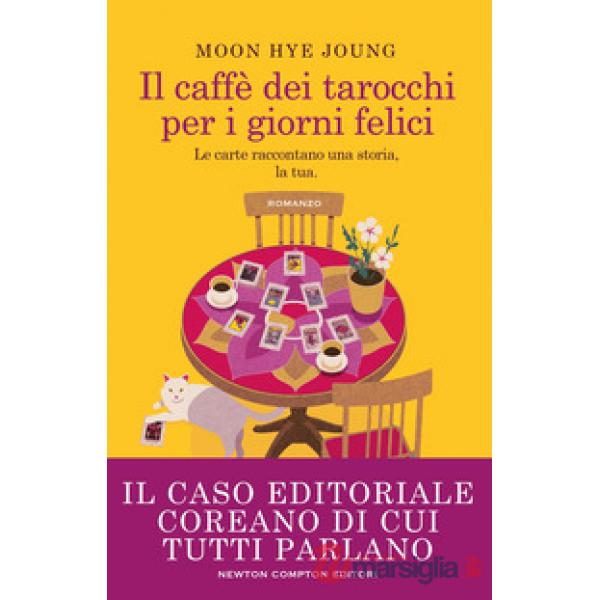 Caffè dei tarocchi per i giorni felici (Il)