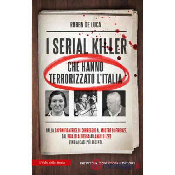 Serial killer che hanno terrorizzato l'Italia (I)
