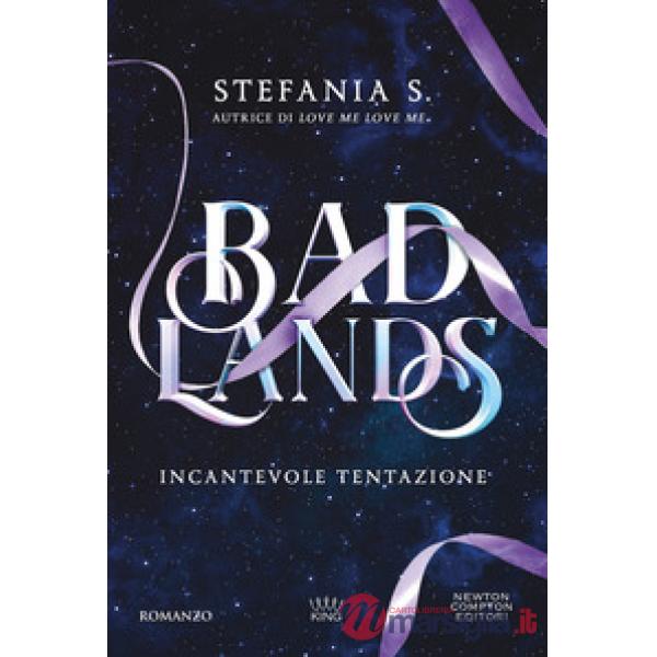 Badlands. Incantevole tentazione