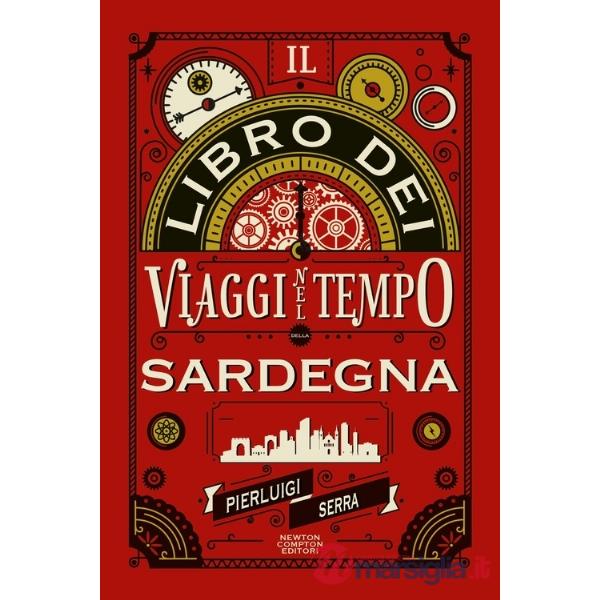 Libro dei viaggi nel tempo della Sardegna (Il)