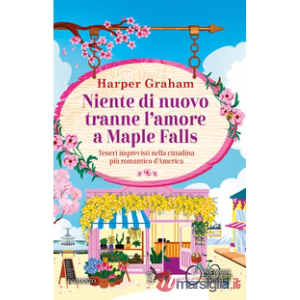 Niente di nuovo tranne l'amore a Maple Falls
