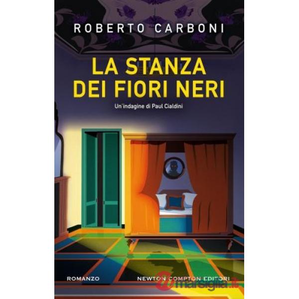 Stanza dei fiori neri. Un'indagine di Paul Cialdini (La)