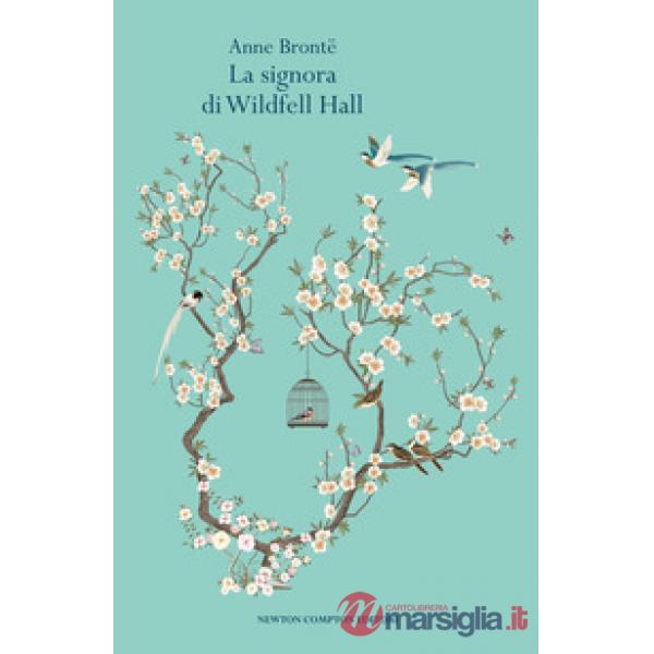 Signora di Wildfell Hall. Ediz. integrale (La)