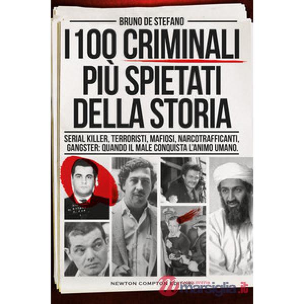 100 criminali più spietati della storia (I)