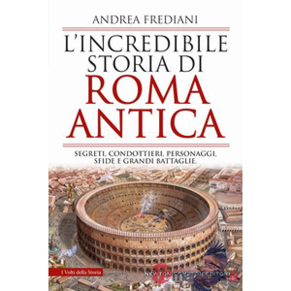 'incredibile storia di Roma antica (L')