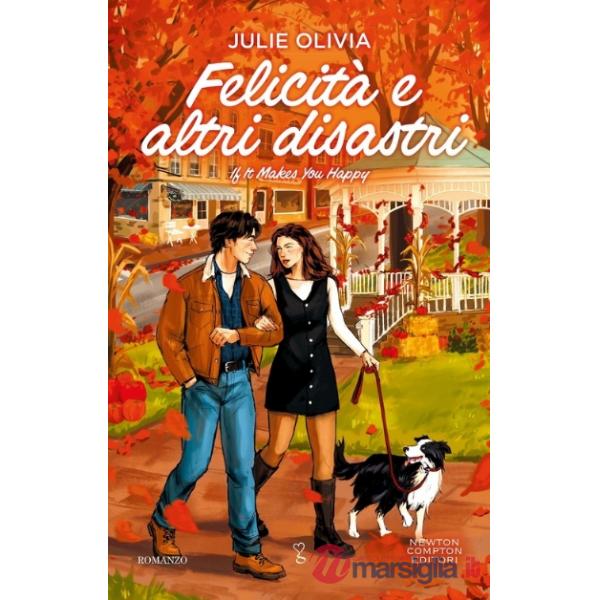 Felicità e altri disastri. If it makes you happy