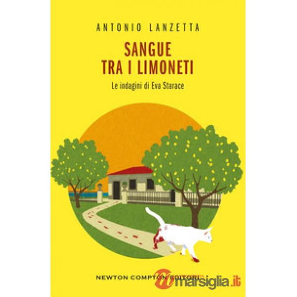 Sangue tra i limoneti. Le indagini di Eva Starace