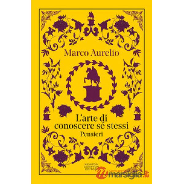 Arte di conoscere se stessi. Pensieri. Testo greco a fronte (L')