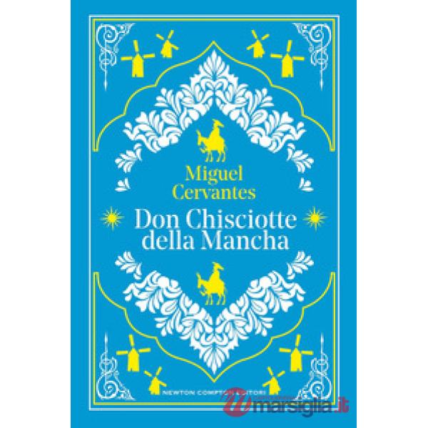 Don Chisciotte della Mancha. Ediz. integrale