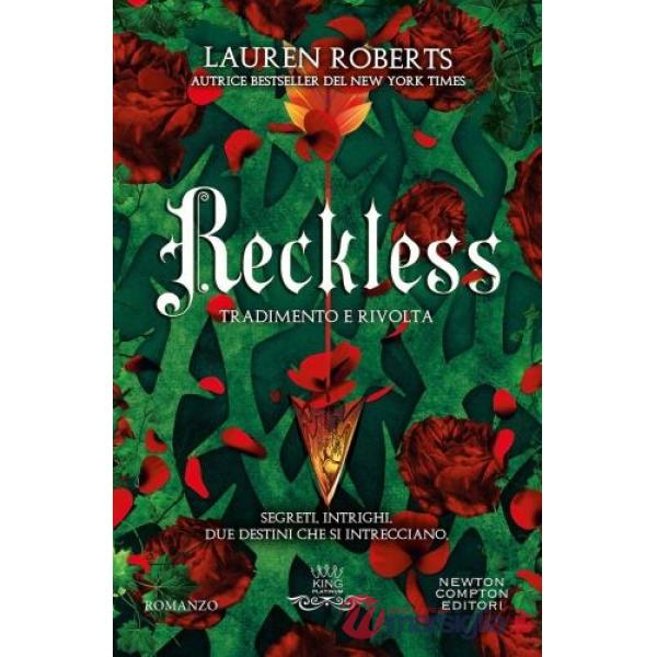 Reckless. Tradimento e rivolta