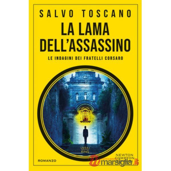 Lama dell'assassino. Le indagini dei fratelli Corsaro (La)