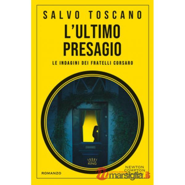 Ultimo presagio. Le indagini dei fratelli Corsaro (L')