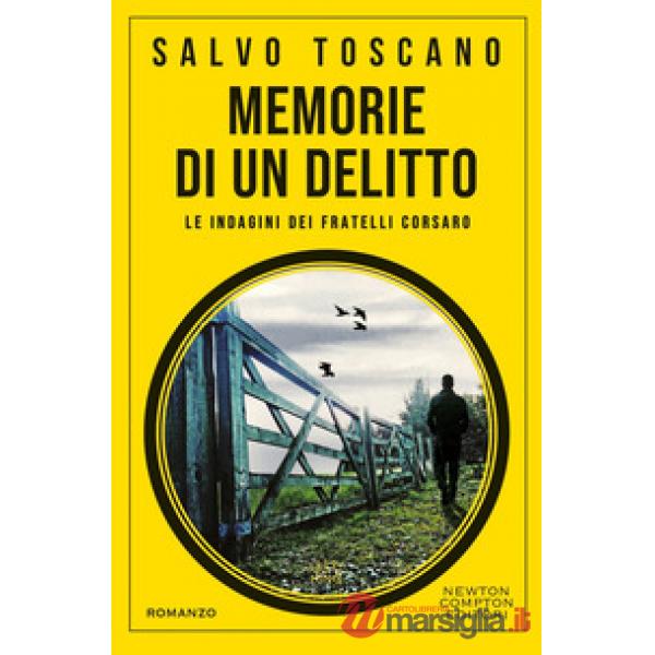 Memorie di un delitto. Le indagini dei fratelli Corsaro