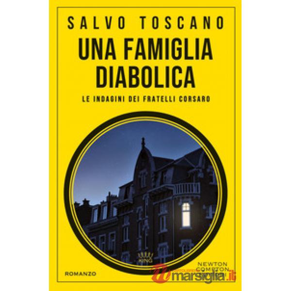 Famiglia diabolica. Le indagini dei fratelli Corsaro (Una)
