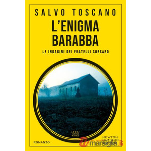 Enigma Barabba. Le indagini dei fratelli Corsaro (L')