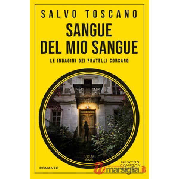 Sangue del mio sangue. Le indagini dei fratelli Corsaro