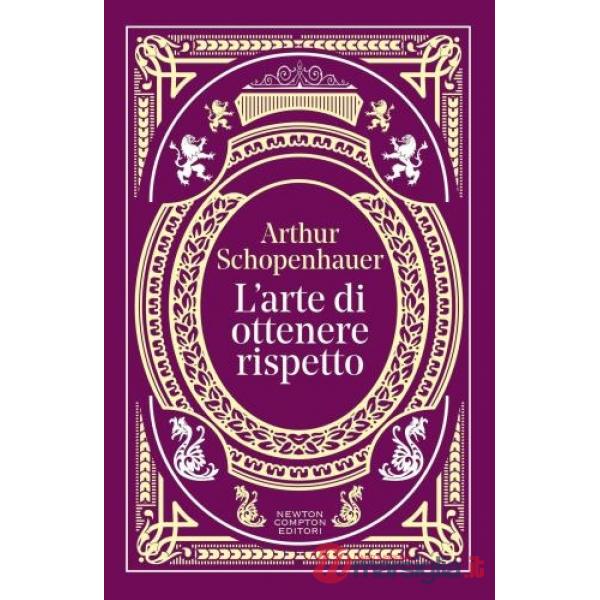 Arte di ottenere rispetto. Ediz. integrale (L')