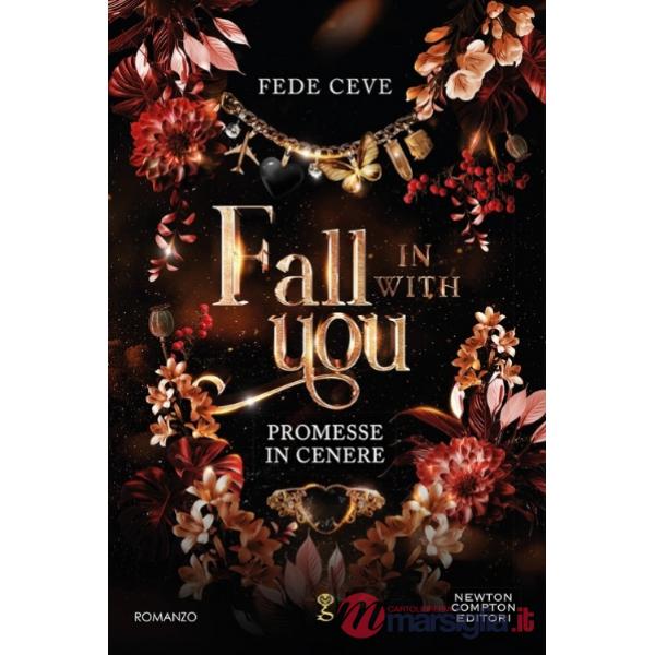 Fall in with you. Promesse in cenere