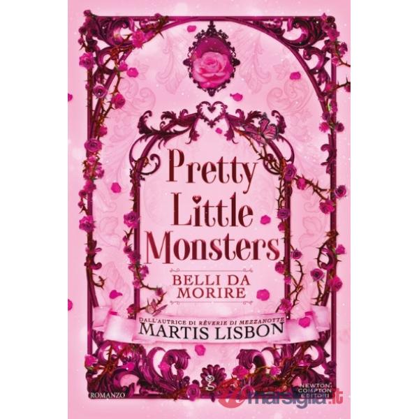 Pretty Little Monsters. Belli da morire