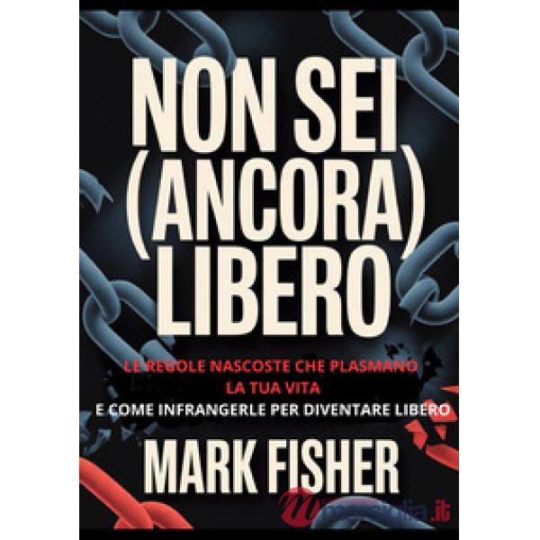 Non sei (ancora) libero