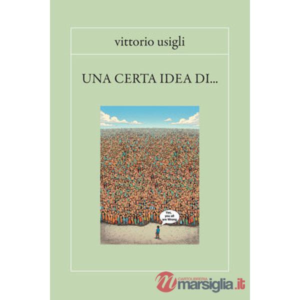Una certa idea di ...
