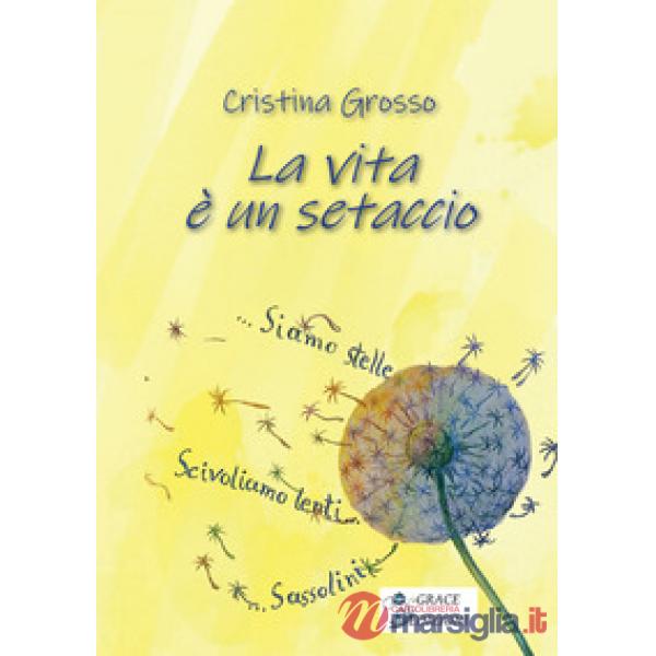 La vita è un setaccio