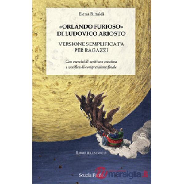 «Orlando Furioso» di Ludovico Ariosto. Versione semplificata per ragazzi