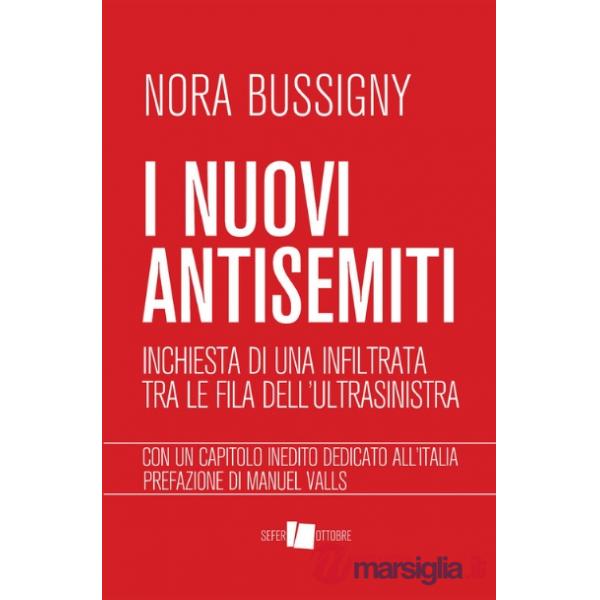 I nuovi antisemiti. Inchiesta di un'infiltrata nelle fila dell'ultrasinistra
