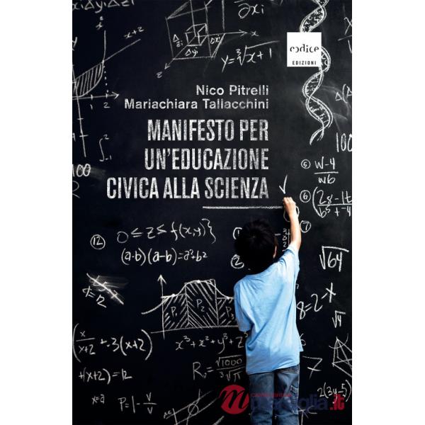 Manifesto per un'educazione civica alla scienza
