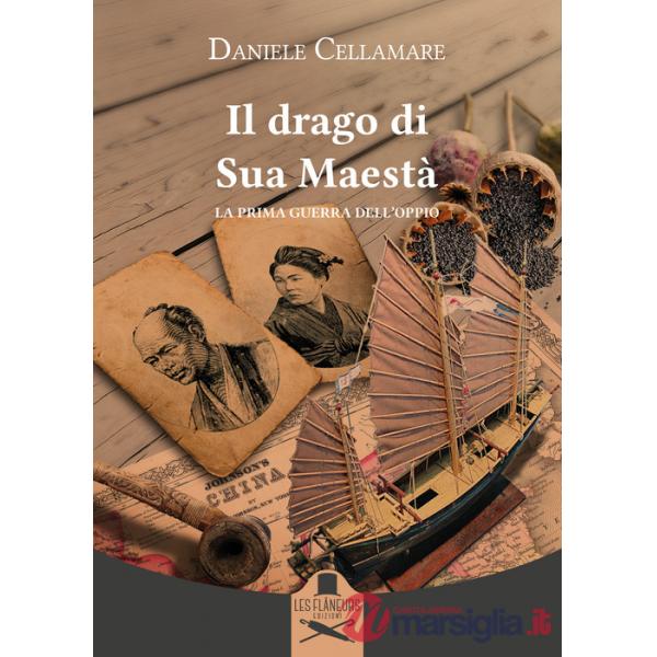 Drago di Sua Maestà. La prima guerra dell'oppio (Il)