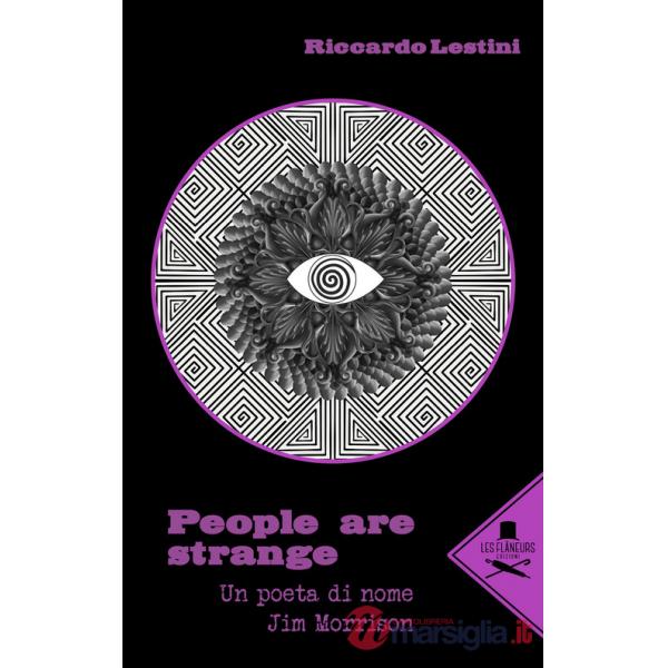 People are strange. Un poeta di nome Jim Morrison