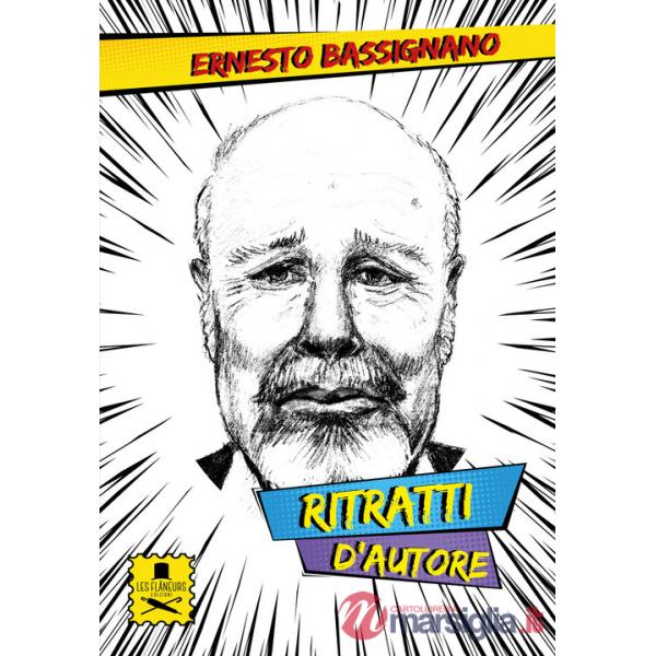 Ritratti d'autore. Ediz. illustrata