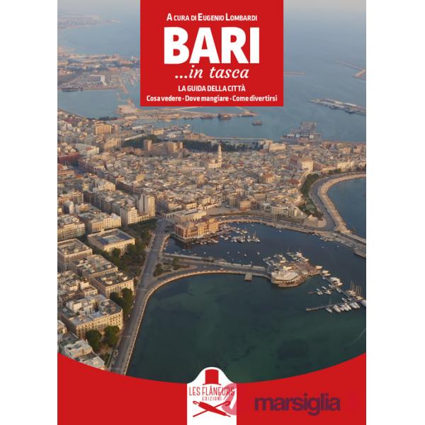 Bari... in tasca. La guida della città