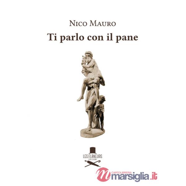 Ti parlo con il pane
