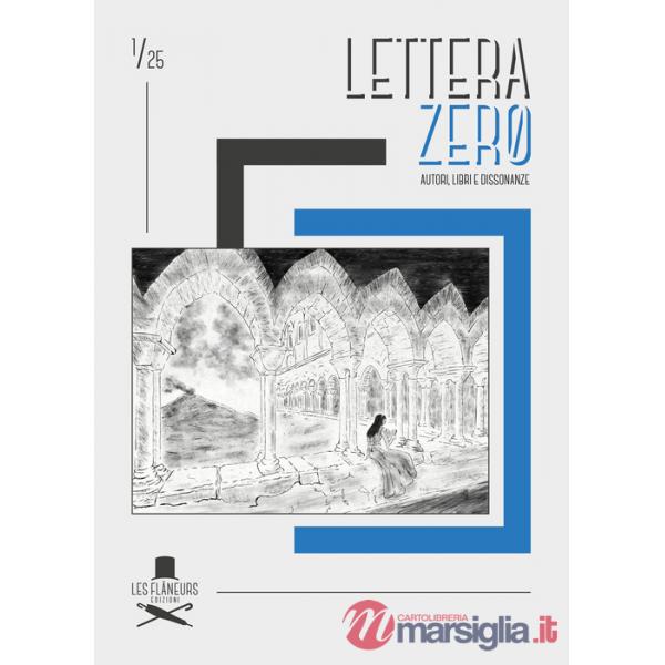 Lettera zero (2025). Vol. 1: Autori, libri e dissonanze