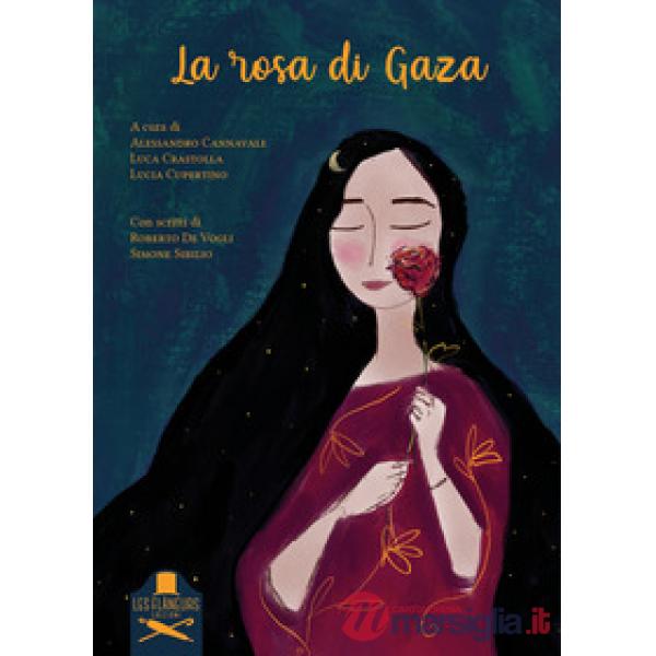 Rosa di Gaza (La)