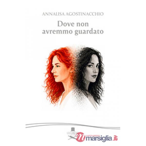 Dove non avremmo guardato