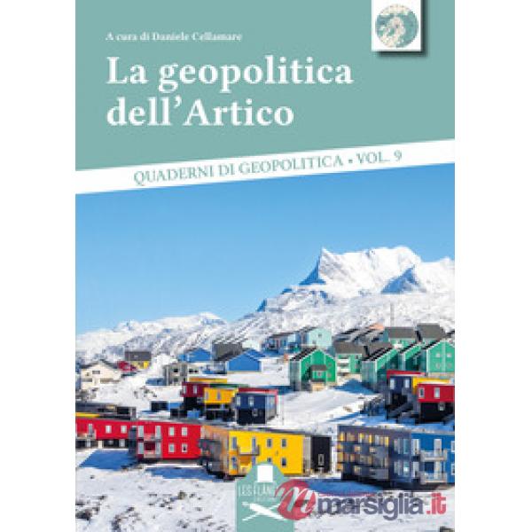 Geopolitica dell'Artico (La)