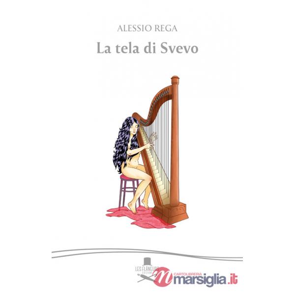 Tela di Svevo. Nuova ediz. (La)
