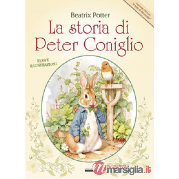 La storia di Peter Coniglio + Il sarto di Gloucester. Nuove illustrazioni a colori
