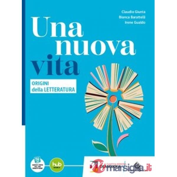 UNA NUOVA VITA - ORIGINI DELLA LETTERATURA EBOOK