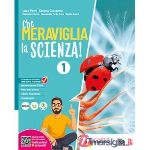 CHE MERAVIGLIA LA SCIENZA 1 + EB