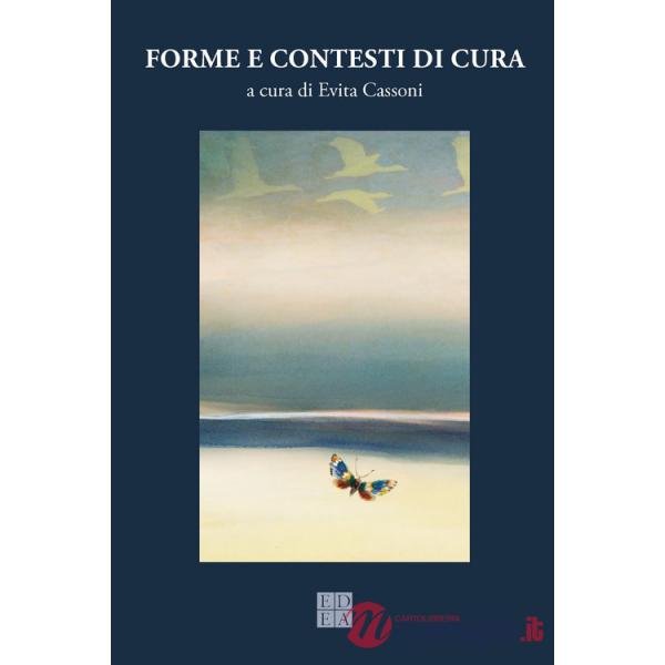 Quaderni di psicologia (2022). Vol. 78: Forme e contesti di cura
