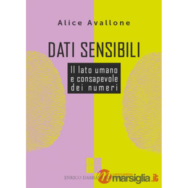 Dati sensibili. Il lato umano e consapevole dei numeri