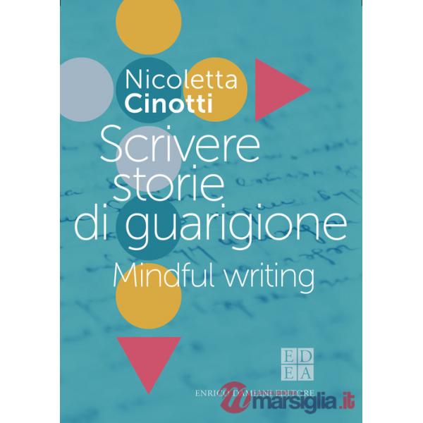 Scrivere storie di guarigione. Mindful writing