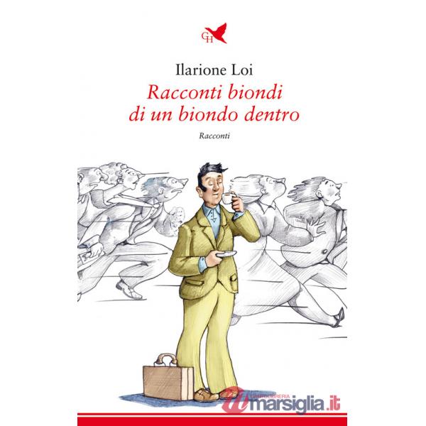 Racconti biondi di un biondo dentro